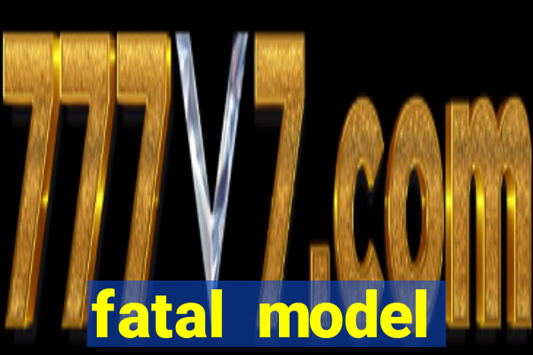 fatal model cruzeiro sp